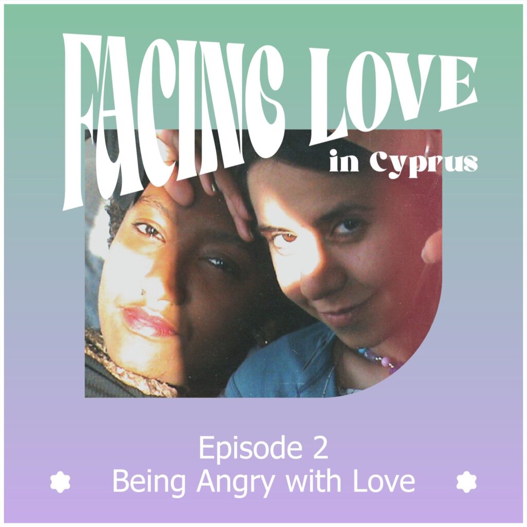 Read more about the article Facing Love in Cyprus – Episode 2: Being angry with Love (1/7/2023)
